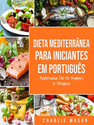 cover image of Dieta Mediterrânea para Iniciantes Em português/ Mediterranean Diet for Beginners In Portuguese